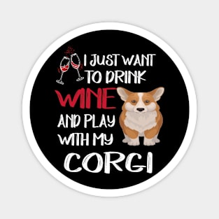 I Want Just Want To Drink Wine (80) Magnet